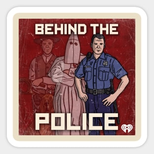 Behind the Police Sticker